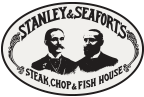 Stanley & Seafort's Steak, Chop & Fish House